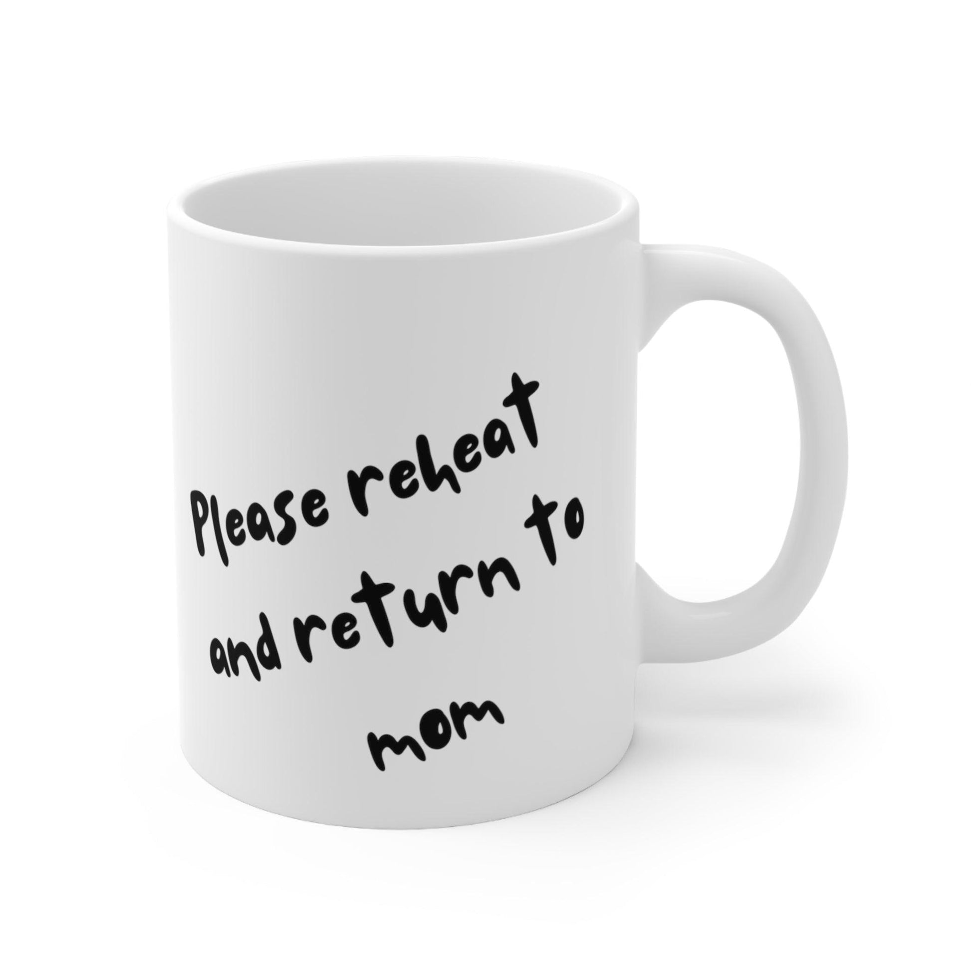 Reheat & Return Mom's Lifesaver Mug - Perfect for Busy Parents - Fidget and Focus