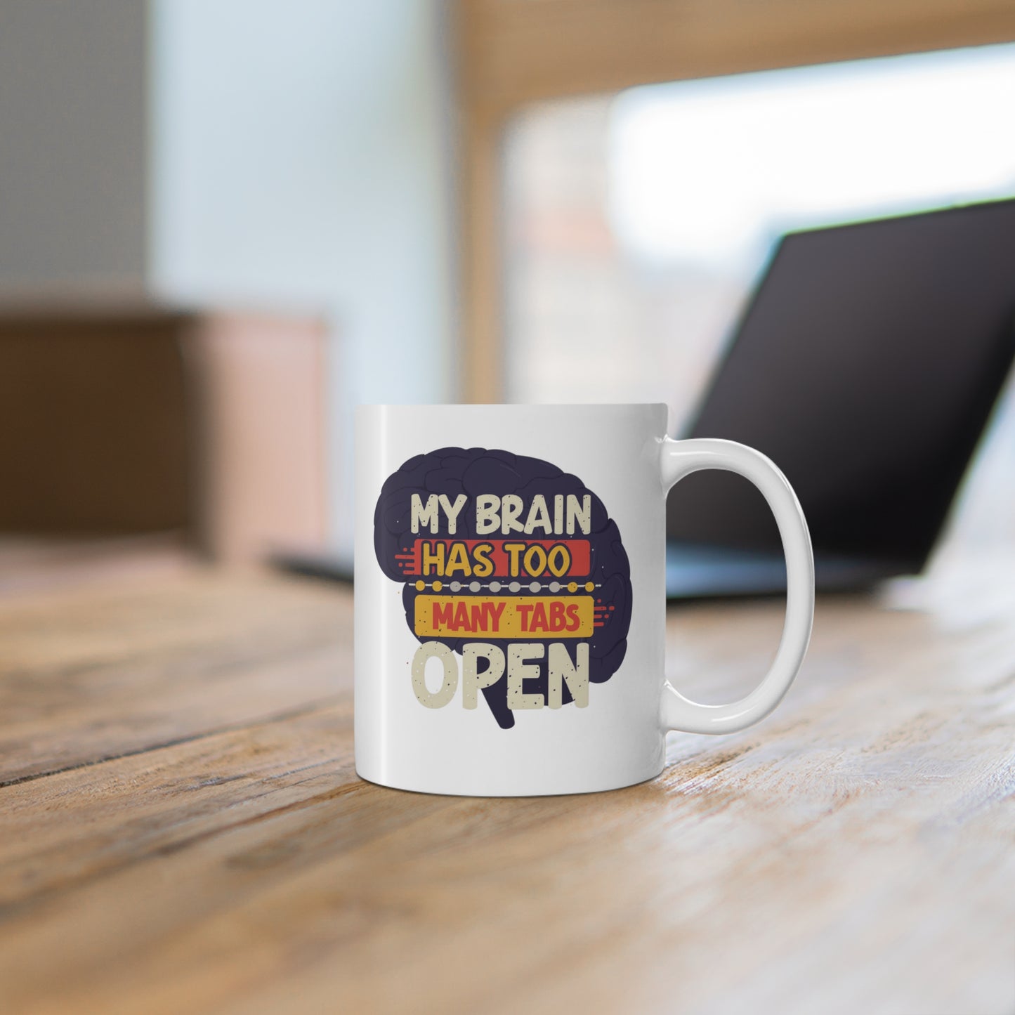 My Brain Has Too Many Tabs Open - ADHD mug - Fidget and Focus