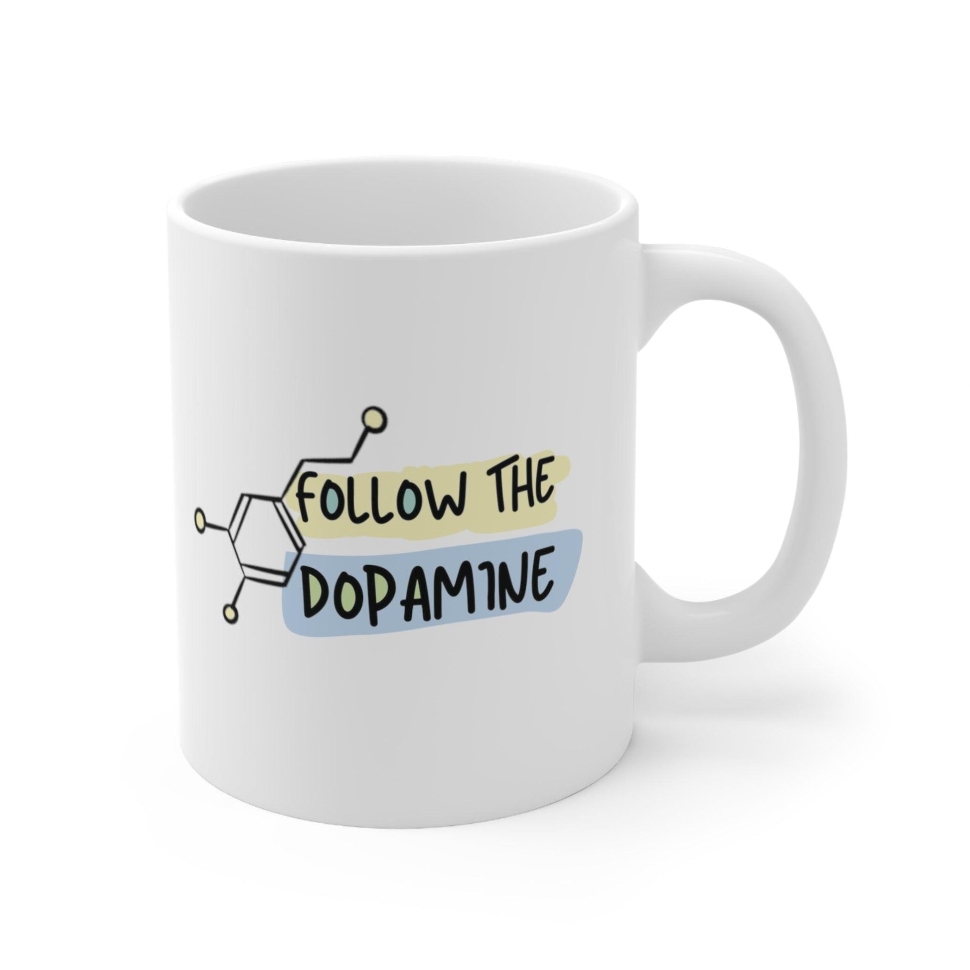 Follow the Dopamine Mug - Navigate Your Neurochemical Pathways - Inspirational ADHD Coffee Cup - Fidget and Focus