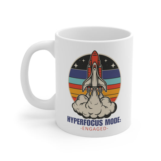 Hyperfocus: Engaged - Motivational Rocket Mug - Fidget and Focus