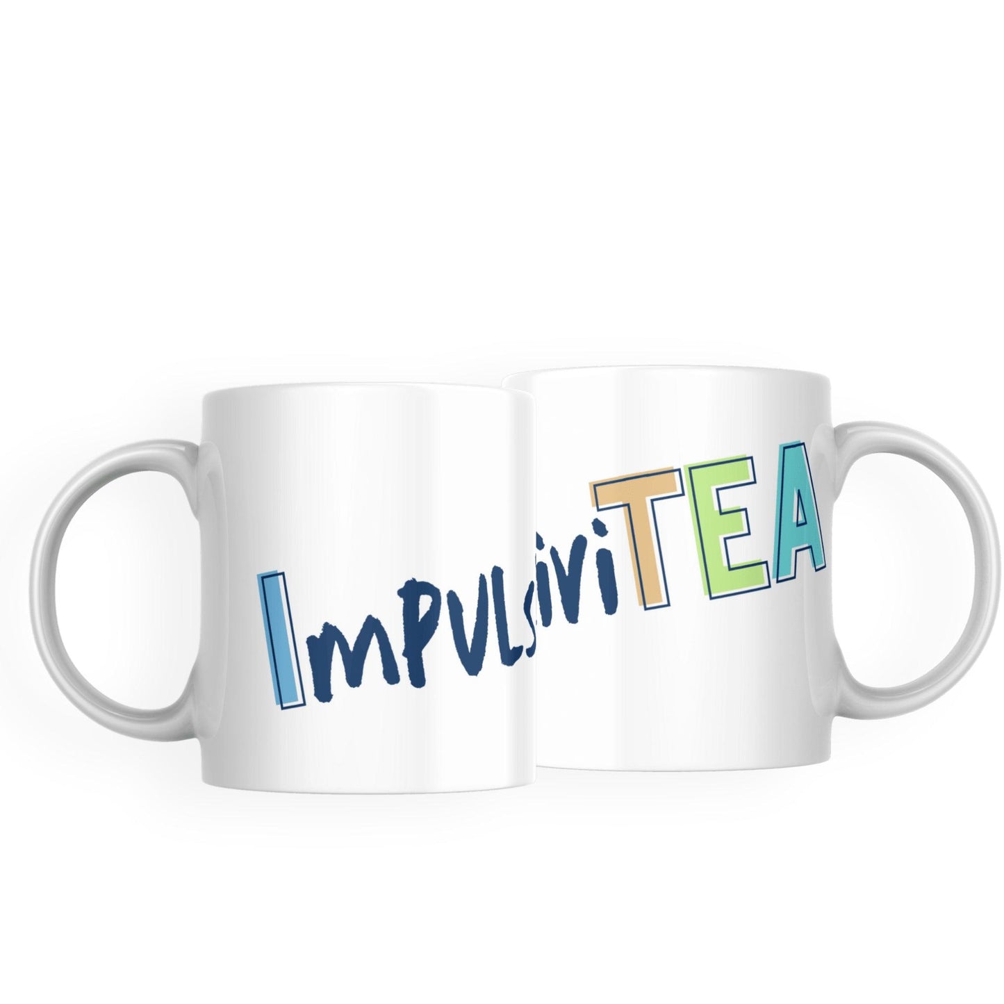 ImpulsiviTEA Mug - A Quick Sip of Focus and Fun - Fidget and Focus